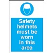 Safety Helmets Must Be Worn In This Area Sign