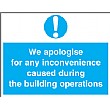 We Apologise For Any Inconvenience Caused During The Building Operations