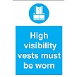 High Visibility Vest Must Be Worn Sign