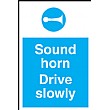 Sound Horn Drive Slowly Sign