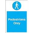 Pedestrians Only Sign