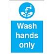 Wash Hands Only Sign