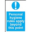 Personal Hygiene Rules Apply Beyond This Point Sign