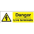 Danger Live Terminals Sign