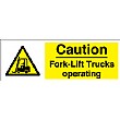 Caution Fork Lift Truck Operating Sign