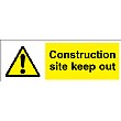 Construction Site Keep Out Sign