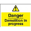 Danger Demolition In Progress Sign