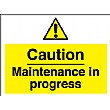 Caution Maintenance In Progress Sign