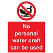 No Personal Water Craft Can Be Used