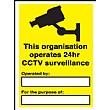 This Organisation Operates 24hr CCTV Surveillance Sign