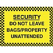 Security Do Not Leave Bags/Property Unattended Sign