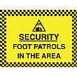 Security Foot Patrols In This Area Sign