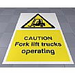 Caution Fork Lift Trucks Operating Floor Sign