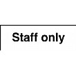 Staff Only Sign