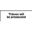 Thieves Will Be Prosecuted Sign