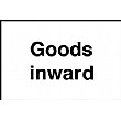 Goods Inwards Sign