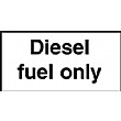Diesel Fuel Only Sign
