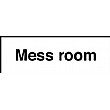 Mess Room Sign