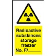 Radioactive Substances Storage Freezer No. F/ ...Sign