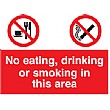 No Eating, Drinking Or Smoking In This Area Sign