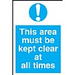 This Area Must Be Kept Clear At All Times Sign
