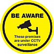 Be Aware These Premises Are Under CCTV Surveillance Sign