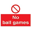 No Ball Games Sign