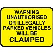 Warning Unauthorised Or Illegally Parked Vehicles Will Be Clamped