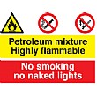 Petroleum Mixture Highly Flammable, No Smoking, No Naked Lights