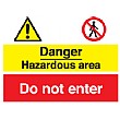 Danger Hazardous Area Do Not Enter Sign