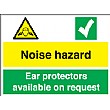 Noise Hazard Ear Protectors Available On Request Sign