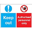 Keep Out Authorised Personnel Only Sign