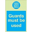 Guards Must Be Used Gemglow Sign