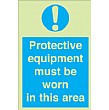 Protective Equipment Must Be Worn In This Area Gemglow Sign
