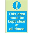 This Area Must Be Kept Clear At All Times Gemglow Sign