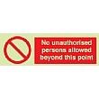 No Unauthorised Persons Allowed Beyond This Point Gemglow Sign
