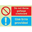 Do Not Throw Garbage Overboard Use Bins Provided Gemglow Sign