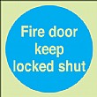 Fire Door Keep Locked Shut Gemglow Sign