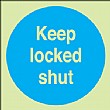 Keep Locked Shut Gemglow Sign