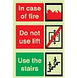 In Case Of Fire Do Not Use Left Use The Stairs Gemglow Sign