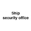 Ship Security Office Sign