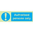 Photoluminescent Authorised Persons Only Sign