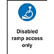 Disabled Ramp Access Only Sign