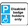 Disabled Badge Holders Only Sign