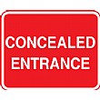 Concealed Entrance Sign