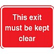 This Exit Must Be Kept Clear Sign