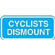 Cyclists Dismount Sign