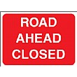 Road Ahead Closed Sign