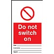 Do Not Switch On Tye Tags