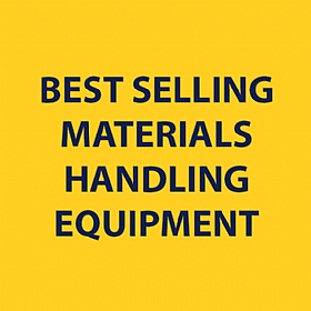 Best Selling Materials Handling Equipment